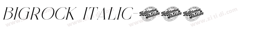 Bigrock Italic字体转换 Bigrock Italic字体转换